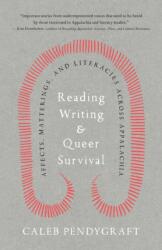 Reading, Writing, and Queer Survival (ISBN: 9781985902411)