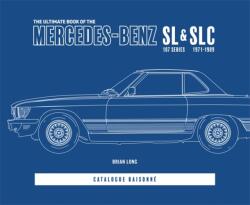The Ultimate Book of the Mercedes-Benz SL & SLC (ISBN: 9781787119093)