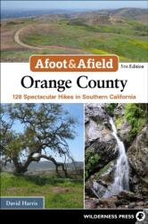 Afoot & Afield: Orange County (ISBN: 9781643590790)