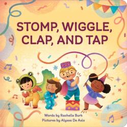Stomp, Wiggle, Clap, and Tap (ISBN: 9798886509953)
