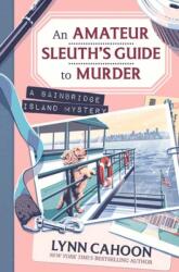 Amateur Sleuth's Guide to Murder, An (ISBN: 9781496752093)