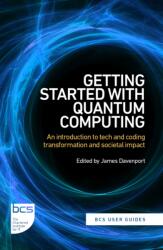 Getting Started with Quantum Computing (ISBN: 9781780176765)