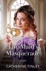 The Maid's Masquerade (ISBN: 9780263345421)