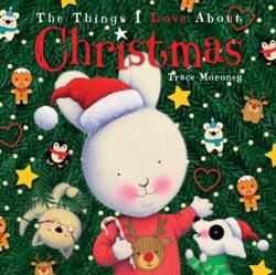 The Things I Love About Christmas (ISBN: 9781760685652)