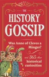 The History Gossip (ISBN: 9781789297652)