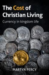 The Cost of Christian Living (ISBN: 9781800393493)