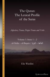 The Quran. The Lexical Profile of the Suras (ISBN: 9781463246495)
