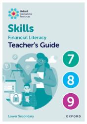 Oxford International Skills: Financial Literacy: Teacher's Guide 7-9 (ISBN: 9781382045629)
