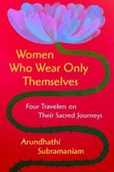 Women Who Wear Only Themselves (ISBN: 9780063385894)