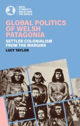 Global Politics of Welsh Patagonia (ISBN: 9781837722167)