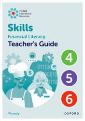Oxford International Skills: Financial Literacy: Teacher's Guide 4-6 (ISBN: 9781382044486)