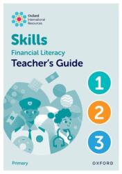 Oxford International Skills: Financial Literacy: Teacher's Guide 1-3 (ISBN: 9781382044479)