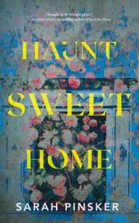 Haunt Sweet Home (ISBN: 9781250330260)