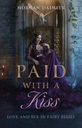 Paid with a Kiss (ISBN: 9781803411323)