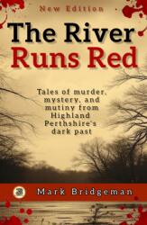 The River Runs Red (ISBN: 9781838188269)