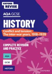 Oxford Revise: AQA GCSE History: Conflict and tension: The inter-war years, 1918-1939 Complete Revision and Practice (ISBN: 9781382053693)