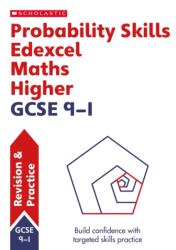 Probability Skills for Edexcel GCSE 9-1 Maths Higher Revision Guide (ISBN: 9780702332364)