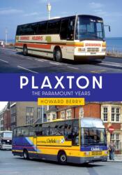 Plaxton: The Paramount Years (ISBN: 9781398116481)
