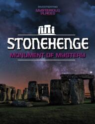 Stonehenge, Monument of Mystery (ISBN: 9781398260788)