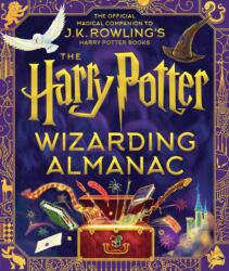 The Harry Potter Wizarding Almanac: The Official Magical Companion to J. K. Rowling's Harry Potter Books - Peter Goes, Louise Lockhart (ISBN: 9781339018140)