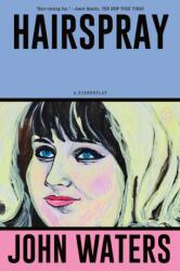 Hairspray (ISBN: 9781250371294)