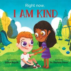 Right Now, I Am Kind (ISBN: 9781953177452)