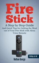 Fire Stick (ISBN: 9781915476012)