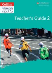 Cambridge Primary Global Perspectives Teacher's Guide: Stage 2 (ISBN: 9780008549732)