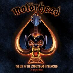Motorhead: The Rise of the Loudest Band in the World (ISBN: 9781970047158)