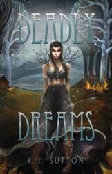 Deadly Dreams (ISBN: 9781733461610)