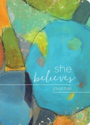 She Believes. . . Journal (ISBN: 9781546014515)