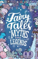 Fairy Tales, Myths and Legends (ISBN: 9781407187921)