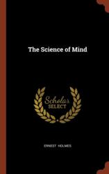 Science of Mind (ISBN: 9781374982116)