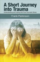 A Short Journey into Trauma (ISBN: 9781854251176)