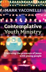 Contemplative Youth Ministry (ISBN: 9780281073429)