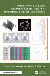 Nonparametric Statistics on Stratified Spaces and Their Applications in Object Data Analysis (ISBN: 9781138043138)