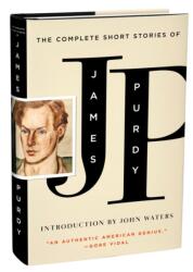 Complete Short Stories of James Purdy (ISBN: 9780871406699)