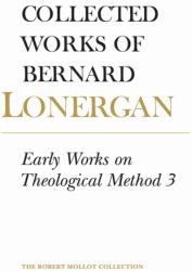 Early Works on Theological Method 3 (ISBN: 9781442614345)