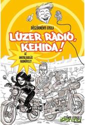 Lúzer rádió, Kehida! 4 (ISBN: 9789633738450)