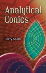 Analytical Conics - Barry Spain (ISBN: 9780486457734)