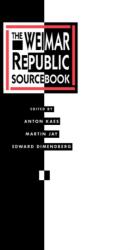 The Weimar Republic Sourcebook (ISBN: 9780520067752)