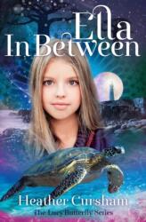 Ella In Between (ISBN: 9781909728882)