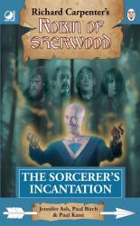 Robin of Sherwood - The Sorcerer's Incantation (ISBN: 9781837919031)