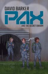 Pax and the Secret Swarm (ISBN: 9780722355787)