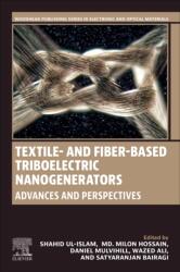 Textile- and Fiber-Based Triboelectric Nanogenerators (ISBN: 9780443240744)