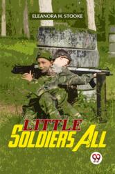 Little Soldiers All (ISBN: 9789358716078)