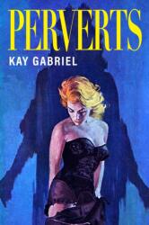 Perverts (ISBN: 9781643622941)