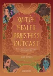 Witch, Healer, Priestess, Outcast (ISBN: 9781446316566)