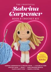 The Unofficial Sabrina Carpenter Book and Crochet Kit (ISBN: 9780785847441)