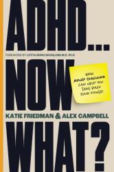 ADHD. . . Now What? (ISBN: 9781805017660)